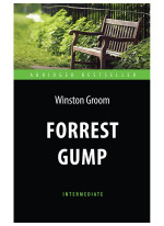 Forrest Gump. Книга для чтения на английском языке