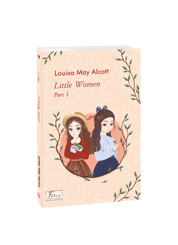 Little Women. Part 1