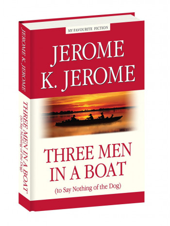 Three Men in a Boat (to Say Nothing of the Dog) книга купить