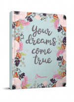 Your dreams come true