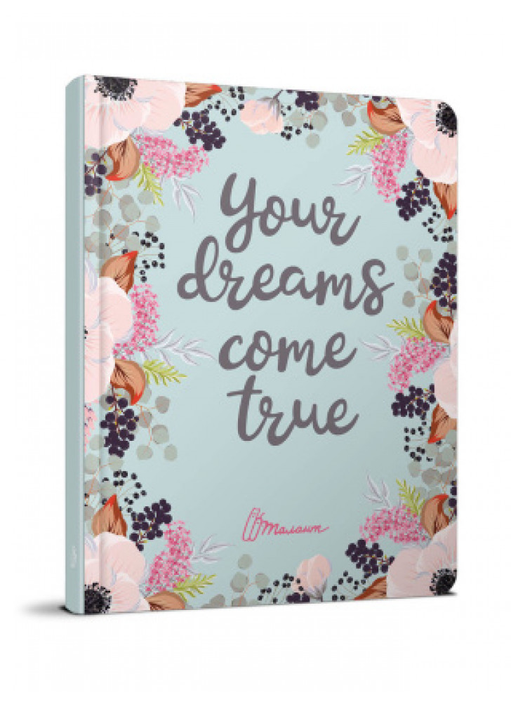 Your dreams come true