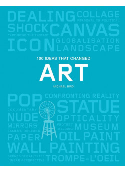 100 Ideas that Changed Art