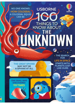 100 Things to Know about the Unknown 100 Things to Know about the Unknown