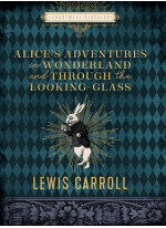 Alice's Adventures in Wonderland and Through the Looking-Glass