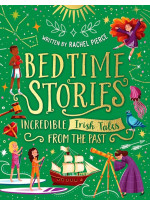 Bedtime Stories. Incredible Irish Tales from the Past