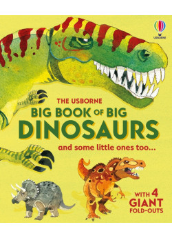 Big Book of Big Dinosaurs