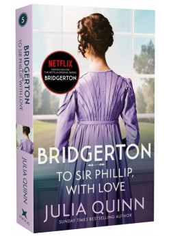 Bridgerton. To Sir Phillip, With Love