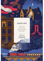 Deadlier. 100 of the Best Crime Stories Written by Women