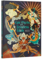 Epic Myths for Fearless Girls