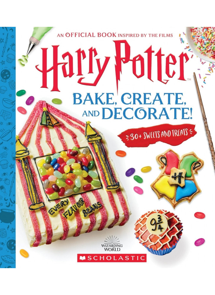 Harry Potter. Bake, Create and Decorate!