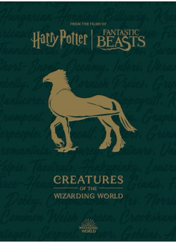 Harry Potter. The Creatures of the Wizarding World