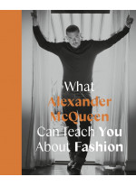 Icons with Attitude. What Alexander McQueen Can Teach You About Fashion