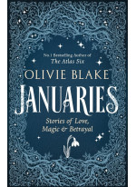 Januaries. Stories of Love, Magic & Betrayal