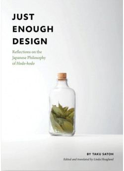 Just Enough Design. Reflections on the Japanese Philosophy of Hodo-hodo