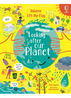 Lift-the-Flap Looking After Our Planet