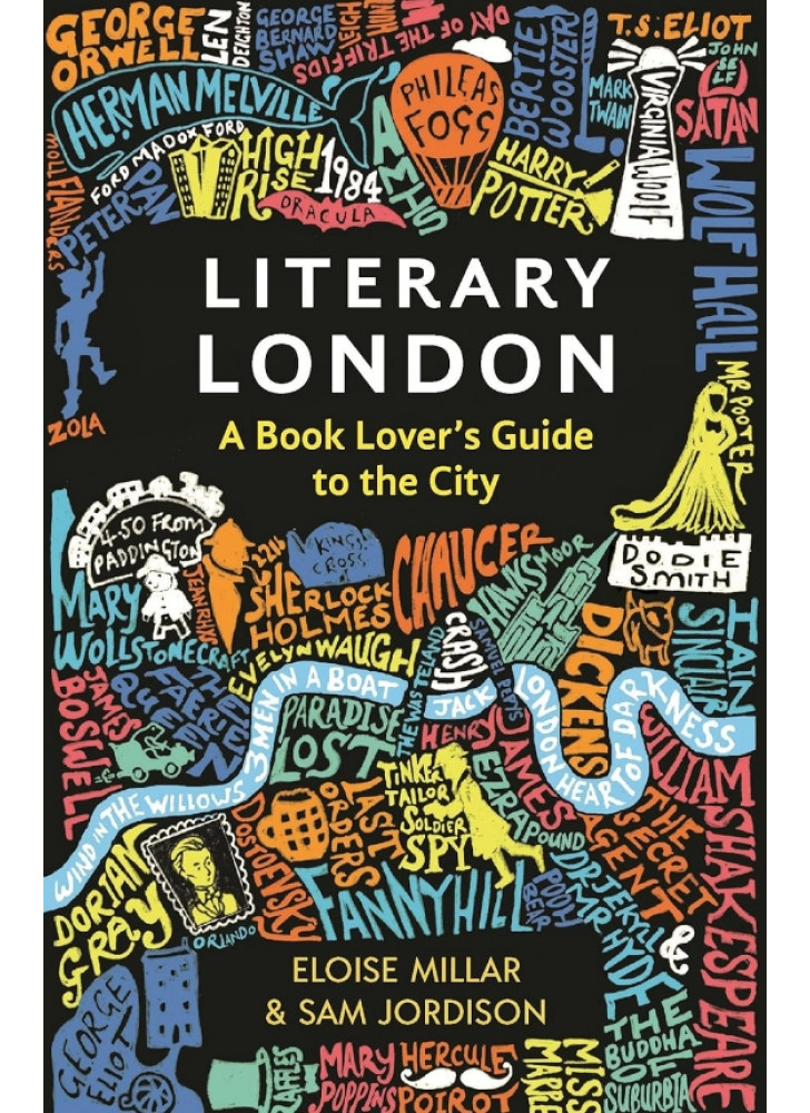 Literary London. A Book Lover's Guide to the City