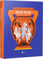 Nolens volens, або Хоч-не-хоч. Близько 100 латинських і кілька грецьких сентенцій