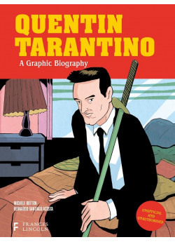 Quentin Tarantino. A Graphic Biography