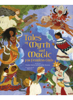 Tales of Myth and Magic for Fearless Girls