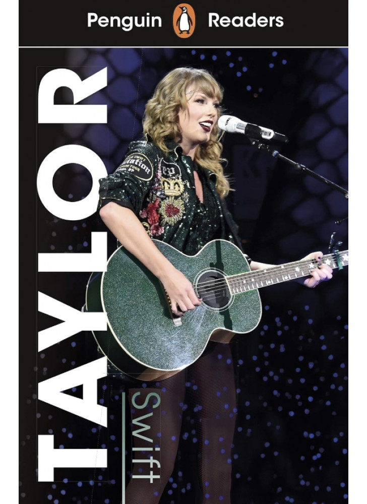 Taylor Swift. Penguin Readers Level 1