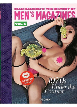 The History of Men's Magazines. Vol. 6. 1970s Under the Counter