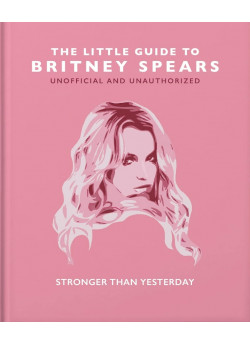 The Little Guide to Britney Spears