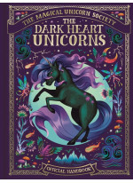The Magical Unicorn Society. The Dark Heart Unicorns