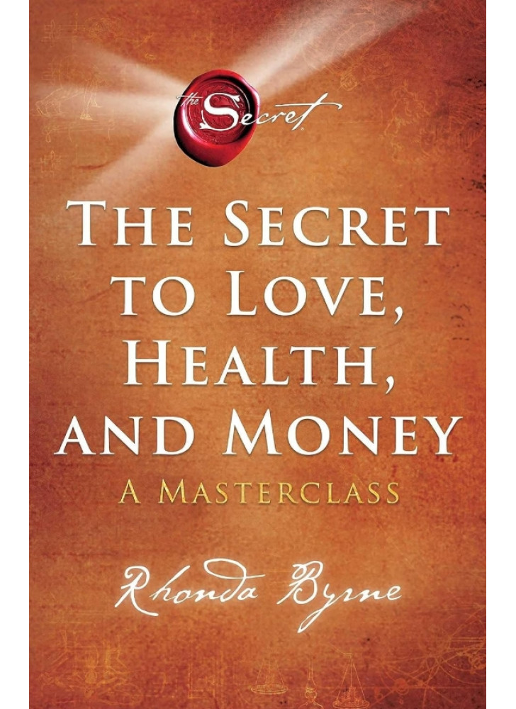 The Secret to Love, Health, and Money