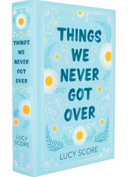 Things We Never Got Over
