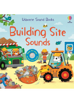 Usborne Sound Books. Building Site Sounds