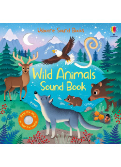 Usborne Sound Books. Wild Animals Sound Book