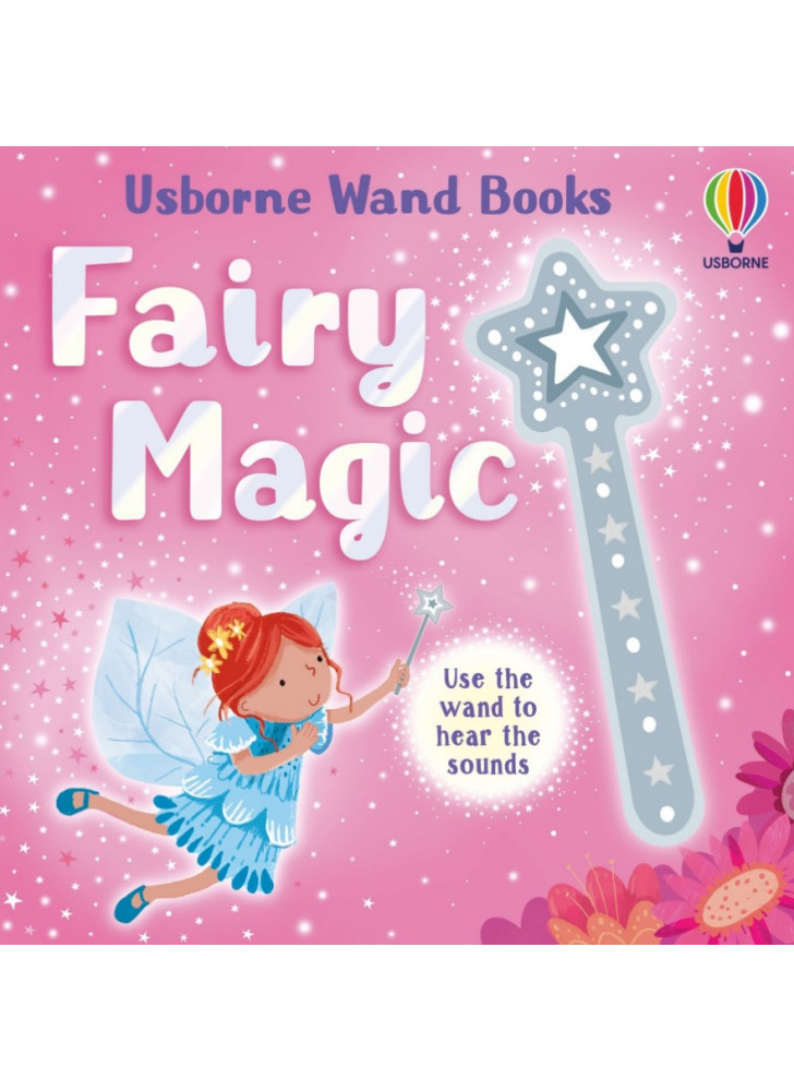 Usborne Wand Books. Fairy Magic