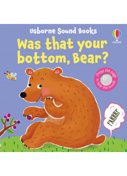 Was That Your Bottom, Bear?
