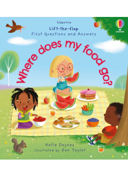 Lift-the-Flap First Questions and Answers. Where Does My Food Go?