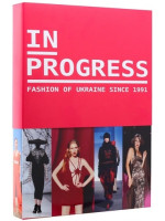 In progress. Fashion of Ukraine since 1991