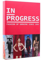 In progress. Fashion of Ukraine since 1991
