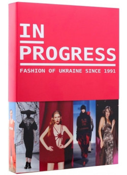 In progress. Fashion of Ukraine since 1991