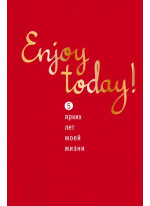 Enjoy today! 5 ярких лет моей жизни (красный)