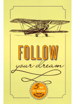 Follow Your Dream. 5 лет из жизни мечтателя (универсальный)