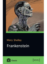 Frankenstein or The Modern Prometheus