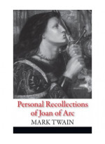 Personal Recollections of Joan of Arc