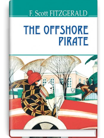 The Offshore Pirate and Other Stories книга купить