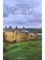 Ukrainian Castles and Palaces. Travel guide