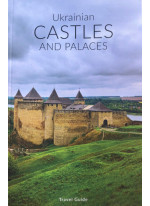 Ukrainian Castles and Palaces. Travel guide